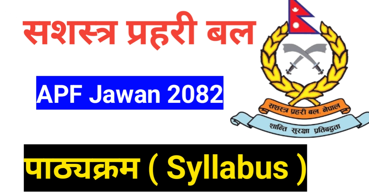 Armed Police Force (APF) Jawan Syllabus