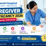 Caregiver Job Vacancy 2026 at Hamsh Hospital in Dhumbarahi, Kathmandu